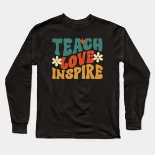 Teach Love Inspire Long Sleeve T-Shirt